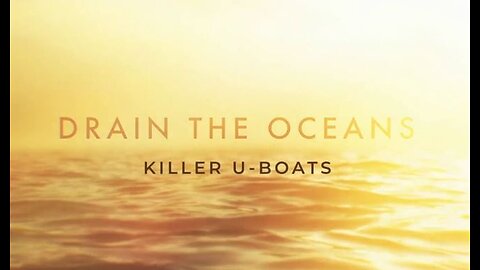 Killer U-Boats (2019, 1080p HD, Documentary)