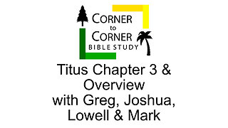 The Epistle to Titus Chapter 3 & Overview