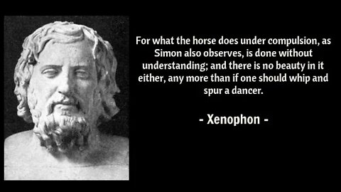 Xenophon - Some Say The First Natural Horseman