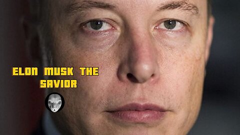 Elon Musk The Savior...