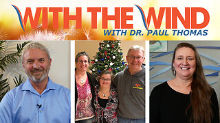 WITH THE WIND WITH DR. PAUL - SHOW 101