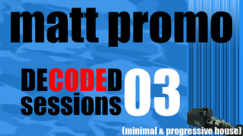 MATT PROMO - Decoded Sessions 03 (17.04.2009)