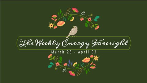 The Weekly Energy Foresight for March 28- April 03, 2022