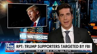 Watters: FBI is TARGETING Trump Supporters