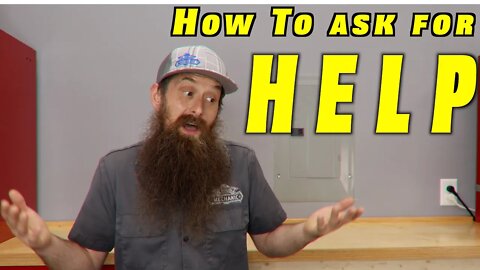 The Right Way to Ask For Help as a NEW Mechanic