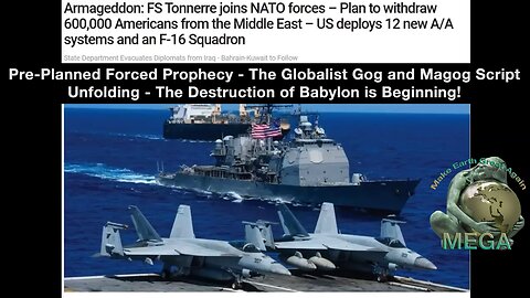 Pre-Planned Forced Prophecy - The Globalist Gog and Magog Script Unfolding - The Destruction of Babylon is Beginning!