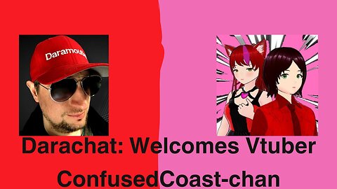 Darachat: Welcomes Vtuber ConfusedCoast-chan