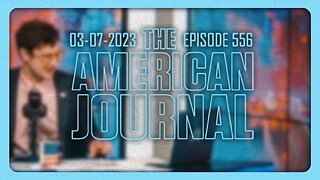 The American Journal - TUESDAY FULL SHOW - 03/07/2023