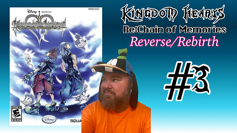 Kingdom Hearts Re: Chain of Memories - Reverse/Rebirth - #3 - We may have hit a snag!