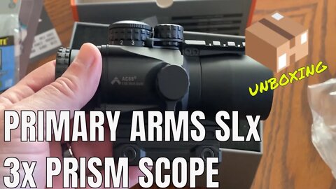 Primary Arms SLx 3x32mm Gen III Prism Scope - Unboxing