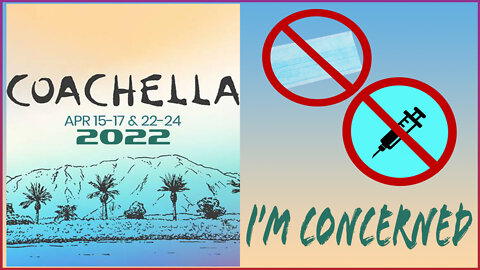 Coachella 2022 drops all Covid-19 measures