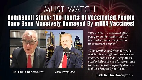 Bombshell Study - The Hearts Of Vaccinated People Have Been Massively Damaged By mRNA Vaccines!