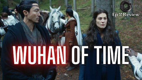 Wheel of Time – The Gang Goes To WUHAN – Episode 2 COMEDY Review