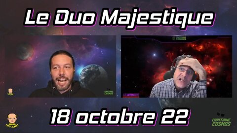 Le Duo Majestique 18 oct 22, Petit Albert Et Capitaine Cosmos