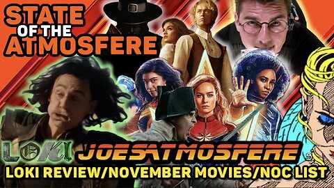 State of the Atmosfere: Loki Review, The Noc List & November Movies!