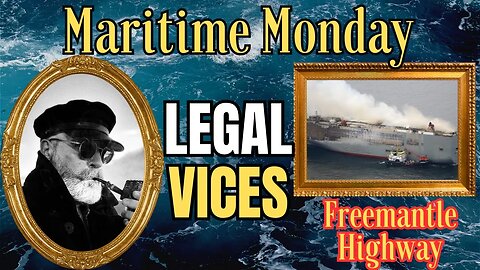 MARITIME MONDAY: Freemantle Highway and other stories