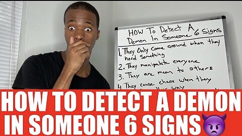 HOW TO DETECT A DEMON IN SOMEONE - 6 SIGNS