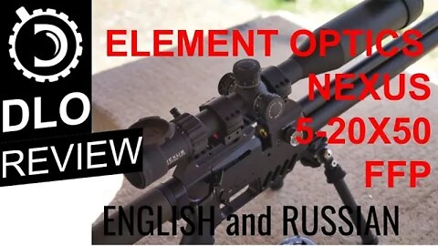 DLO Reviews: Element Nexus 5-20x50 English and Russian