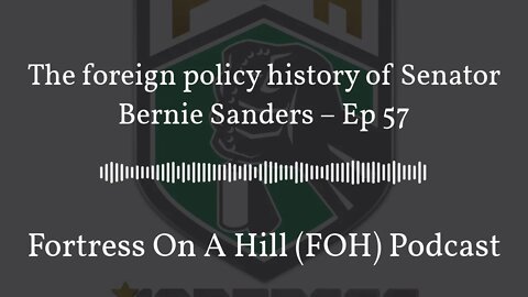 The foreign policy history of Senator Bernie Sanders - Ep 57