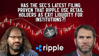 Did The SEC Prove Ripple Use Retail Holders As EXIT LIQUIDITY?!