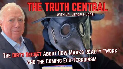 The Dirty Secret About How Masks Really "Work" and the Coming Eco-Terrorism