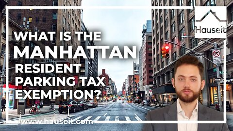 What is the Manhattan Resident Parking Tax Exemption?