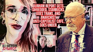 Durham report gets shredded, Starbucks goes trans, and anti-capitalist caffe goes under.