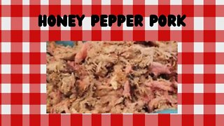 HONEY PEPPER PORK