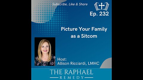 Ep. 232 Picture Your Family as a Sitcom