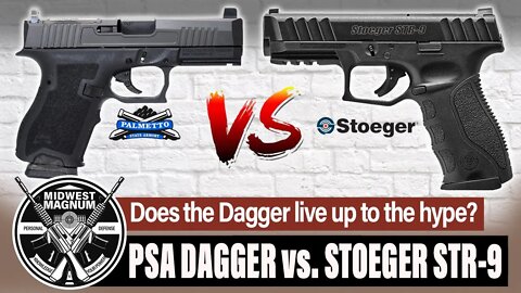 PSA Dagger vs. Stoeger STR-9 - Which is the better pistol?