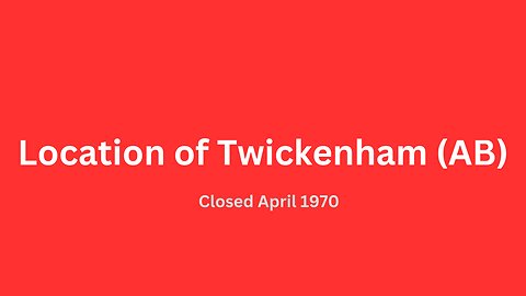 Location of Twickenham (AB) closed in April 1970.