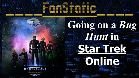 FanStatic Gaming: Goin' on a Bug Hunt!