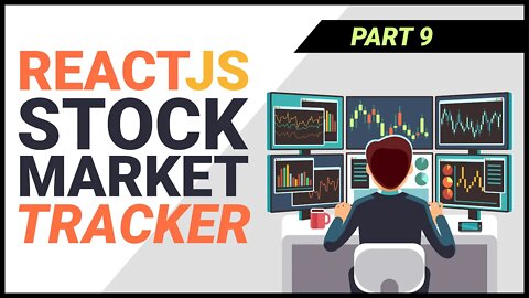 [React JS Project from Scratch] Build a Stock Market Tracker with React (Part 9)