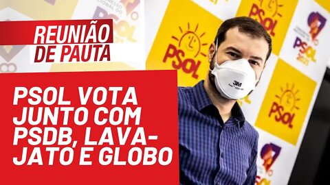 PEC 5: PSOL vota junto com PSDB, Lava-Jato e Globo - Reunião de Pauta nº 817 - 21/10/21