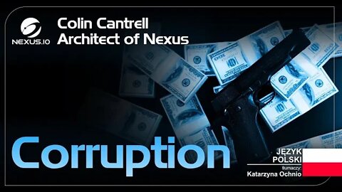 Korupcja - Architect of Nexus - polska wersja. #Nexus #WEB3 #DAO
