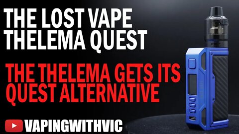 The LostVape Thelema Quest - The Thelema gets its Quest overhaul