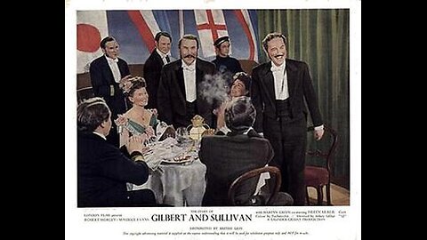 Trailer - The Story of Gilbert and Sullivan - 1953