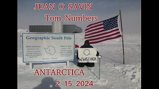 JUAN O SAVIN- HISTORY & ANTARCTICA PART ONE- Tom Numbers 2 15 2024