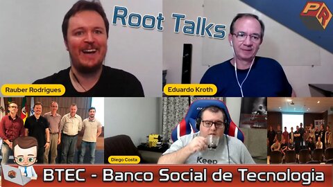 Root Talks 03 - BTEC Vale do Rio Pardo