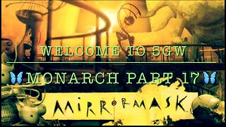 Welcome to 5GW - Monarch part 17
