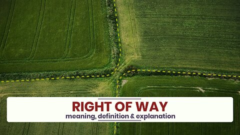 What is RIGHT OF WAY?