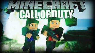 Is this Minecraft or Call of duty?