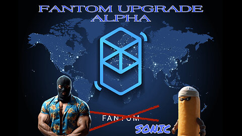 FANTOM upgrade ALPHA with @MrAngryTwinkie