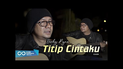 TITIP CINTAKU - H.ONA SUTRA (COVER BY DECKY RYAN)