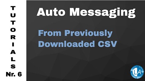 Auto Message Based on Previously Downloaded CSV