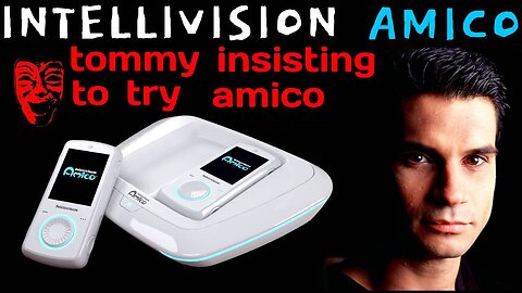 Intellivision Amico Tommy Tallarico Insisting Others To Try And Play Amico Games - 5lotham