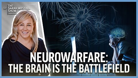 Neurowarfare: The Brain is the Battlefield – 2023 False Flags Conference