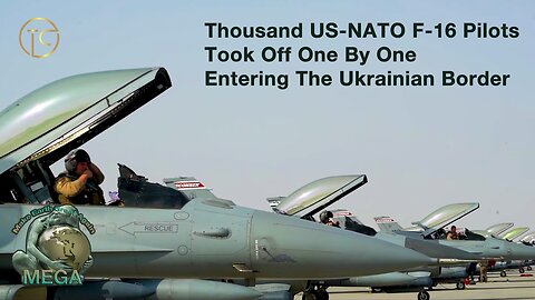 Thousand US-NATO F-16 Pilots Took Off One By One Entering The Ukrainian Border