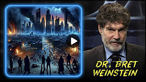 Dr Bret Weinstein Exposes Globalist Plan to Destroy Civilization