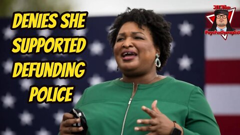 Stacey Abrams, Election Denier, Also Denies She Supported Defunding Police (Fact Check: She Did)